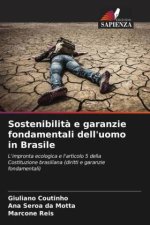 Sostenibilit? e garanzie fondamentali dell'uomo in Brasile