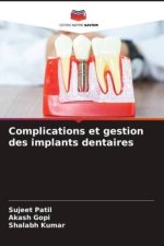 Complications et gestion des implants dentaires