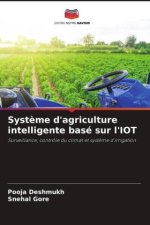 Syst?me d'agriculture intelligente basé sur l'IOT