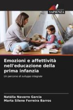 Emozioni e affettivit? nell'educazione della prima infanzia