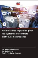 Architectures logicielles pour les syst?mes de contrôle distribués hétérog?nes