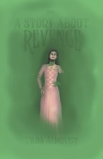 A Story About Revenge
