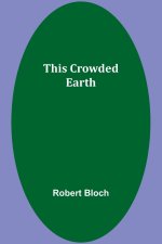 This Crowded Earth