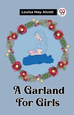 A Garland For Girls