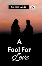 A Fool For Love