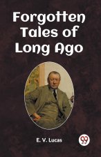Forgotten Tales of Long Ago