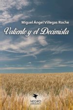 Valiente y el Decimista