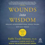 Wounds Into Wisdom