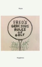 Fred's Gracious Rules of Golf
