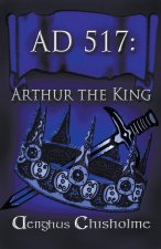 Arthur the King AD517