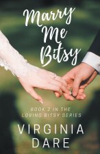 Marry Me Bitsy