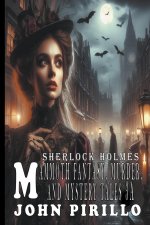 SHERLOCK HOLMES, MAMMOTH FANTASY , MURDER, AND MYSTERY TALES 3A