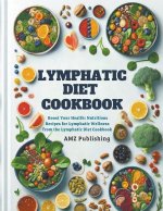 Lymphatic Diet Cookbook