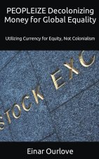 PEOPLEIZE Decolonizing Money for Global Equality