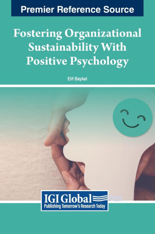 Fostering Organizational Sustainability With Positive Psychology