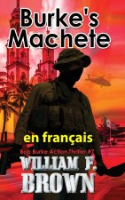 Burke's Machete,  en français