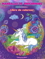 Mandalas de unicornios | Libro de colorear | Escenas antiestrés y creativas de unicornios para jóvenes y adultos