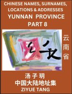 Yunnan Province (Part 8)- Mandarin Chinese Names, Surnames, Locations & Addresses, Learn Simple Chinese Characters, Words, Sentences with Simplified C