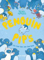 Frisky Families! Penguin Pip's Ice Cold Seek-And-Find Book