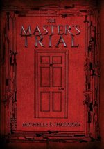 The Master's Trial