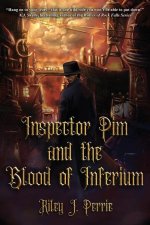 Inspector Pim and the Blood of Inferium