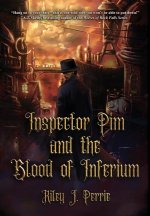 Inspector Pim and the Blood of Inferium