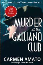 Murder at the Galliano Club Large Print Edition