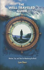 The Well Traveled Guide