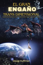 EL GRAN ENGA?O TRANSDIMENSIONAL
