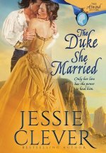 The Duke She Married