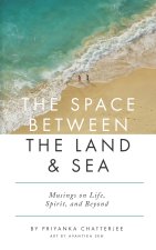 The Space Between The Land & Sea