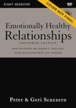 Emotionally Healthy Relationships Expanded Edition Video Study: Discipleship that Deeply Changes Your Relationship with Others