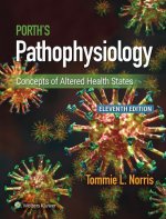 Porth's Pathophysiology: Concepts of Altered Health States