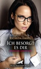 Ich besorgt es dir | Erotische Geschichte + 2 weitere Geschichten