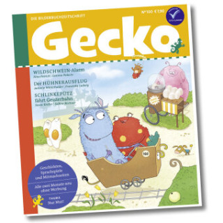 Gecko Kinderzeitschrift Band 100 (Nina Petrick,Susan Kreller,Antonia Winterhalder,Christine Paxmann,Ina Nefzer,Stiftung Kinder forschen,Sabine Büchner