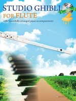 STUDIO GHIBLI FOR FLUTE      AND PIANO BOOK/CD            ENGLISH/INTERNATIONAL VERSION