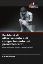 Problemi di attaccamento e di comportamento nei preadolescenti