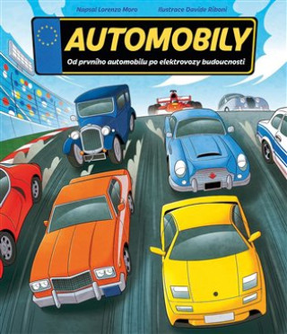 Automobily - Od prvnďż˝ho automobilu po elektrovozy budoucnosti