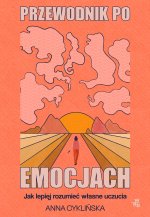 Przewodnik po emocjach wyd.2