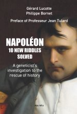 Napoléon: 10 new riddles solved