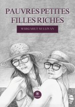 PAUVRES PETITES FILLES RICHES