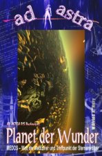 AD ASTRA 015 Buchausgabe: Planet der Wunder