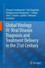 Global Virology IV: Viral Disease Diagnosis and Treatment Delivery in the 21st Century