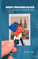 Avrupa Türklerinin Gelecegi
