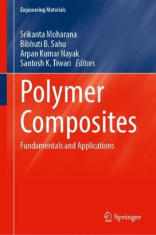 Polymer Composites (Srikanta Moharana,Bibhuti B. Sahu,Arpan Kumar Nayak,Santosh K. Tiwari)(Twarda)