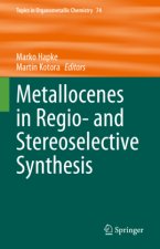 Metallocenes in Regio- and Stereoselective Synthesis