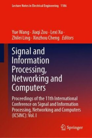 Signal and Information Processing, Networking and Computers