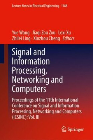Signal and Information Processing, Networking and Computers
