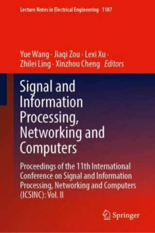 Signal and Information Processing, Networking and Computers