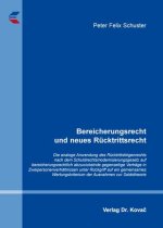 Bereicherungsrecht und neues Rücktrittsrecht: Die analoge Anwendung des Rücktrittsfolgenrechts nach dem Schuldrechtsmodernisierungsgesetz auf ... der